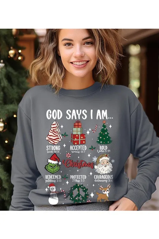 God Says That I Am Sweatshirt