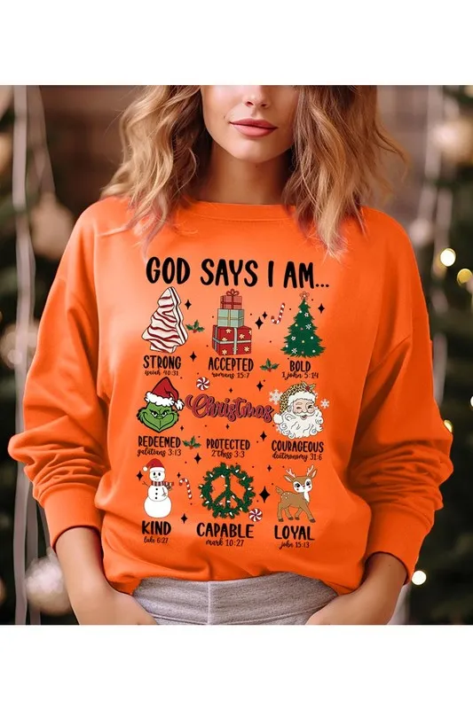 God Says That I Am Sweatshirt